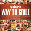 Weber Way To Grill Cookbook